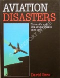 Book cover of Aviation Disasters - The world's major civil airliner crashes since 1950 by GERO, David 